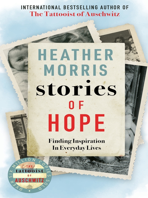 Title details for Stories of Hope by Heather Morris - Available